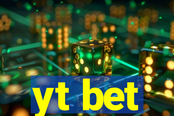 yt bet